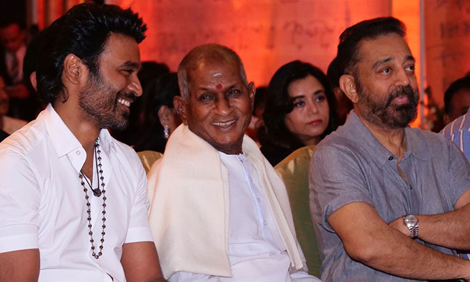 Ilayaraja dhanush and Kamal Hassan