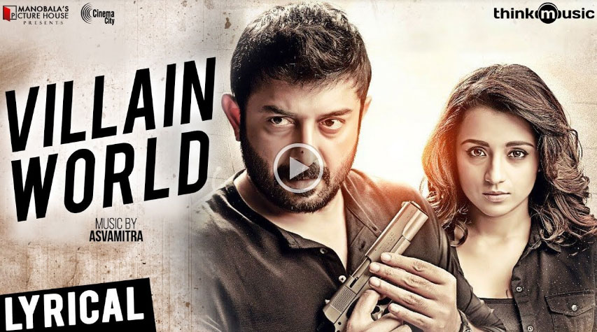 'Sathuranga Vettai 2' Villain World Song and Lyrics