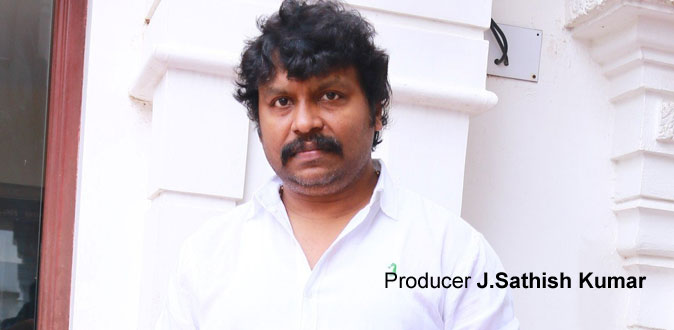 Producer J Sathishkumar